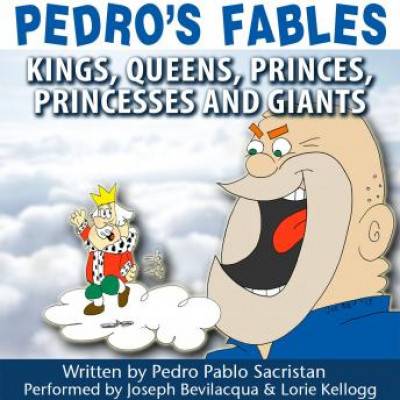 Pedros Fables: Kings, Queens, Princes, Princesses, and Giants