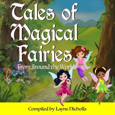 Tales of Magical Fairies: From Around the World