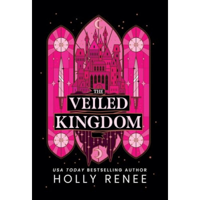 The Veiled Kingdom (The Veiled Kingdom Series Book 1)