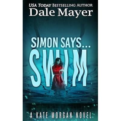 Simon Says... Swim (Kate Morgan Thrillers Book 8)