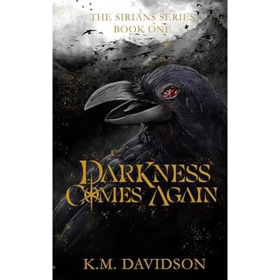 Darkness Comes Again (The Sirians Series Book 1)