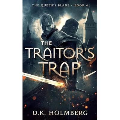 The Traitor's Trap (The Queen's Blade Book 4)
