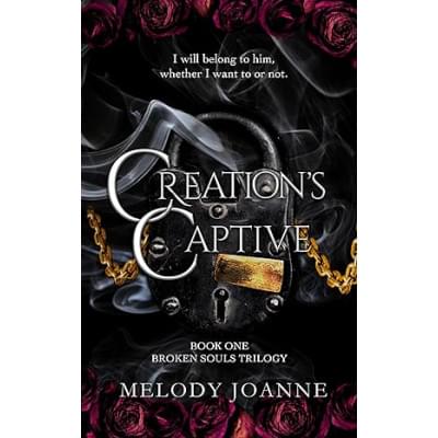 Creation's Captive (Broken Souls Trilogy Book 1)