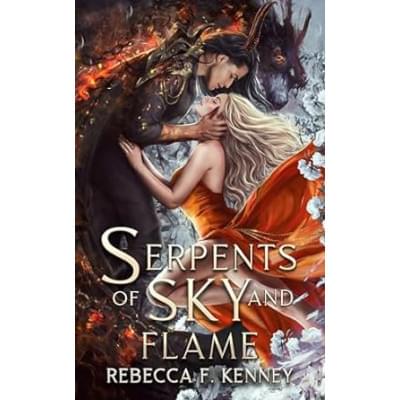 Serpents of Sky and Flame (Merciless Dragons Book 1)