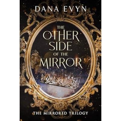 The Other Side of the Mirror (The Mirrored Trilogy Book 1)