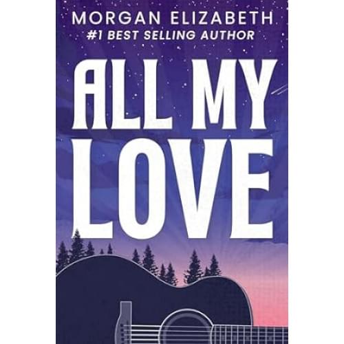 All My Love: A Second Chance Rockstar Romance ePub