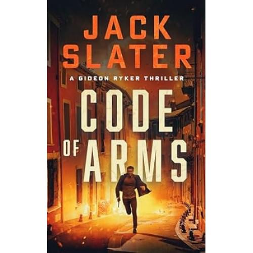 Code of Arms (Gideon Ryker Book 1)