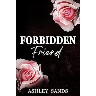 Forbidden Friend: A Steamy Vacation Age-Gap Romance (Forbidden Romance Book 2)
