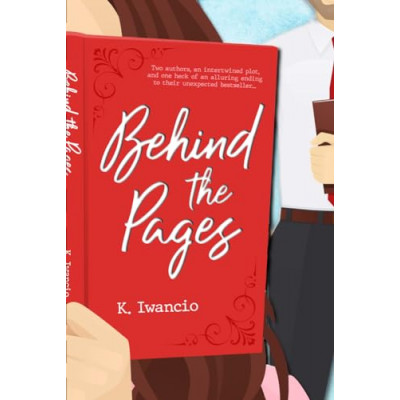 Behind the Pages: A sultry romcom of the unexpected (Romancing the Pages)