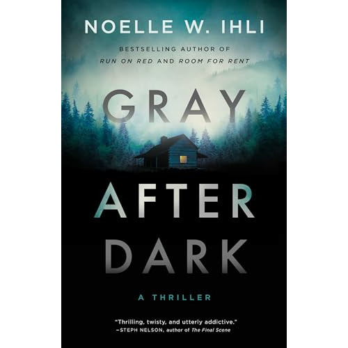 Gray After Dark: A Thriller