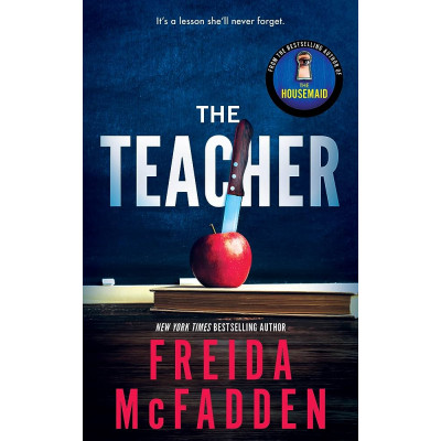 The Teacher: A Psychological Thriller