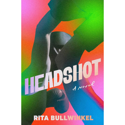 Headshot: A Novel