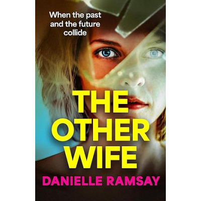 The Other Wife by Danielle Ramsay 