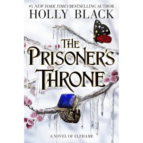 The Prisoner's Throne: A Novel of Elfhame (The Stolen Heir Book 2)