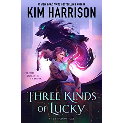 Three Kinds of Lucky (The Shadow Age Book 1)