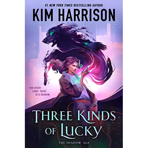 Three Kinds of Lucky (The Shadow Age Book 1)