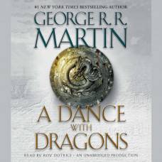 Краткий обзор книги A Dance with Dragons: A Song of Ice and Fire: Book Five